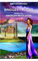 Bridges of Flight before the American Revolution