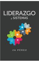 Liderazgo y Sistemas: (9 Liderazgo)