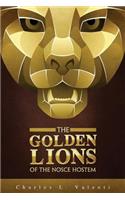 The Golden Lions of the Nosce Hostem