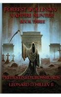 Forrest Wollinsky Vampire Hunter