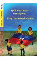 Flag Day in Petit-Goâve / Epòk Fèt Drapo nan Tigwav