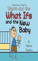 Wyatt and the What Ifs