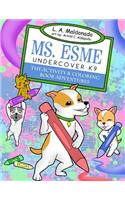 Ms. Esme Undercover K-9