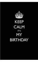 Keep Calm It's My Birthday
