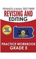 PENNSYLVANIA TEST PREP Revising and Editing Practice Workbook Grade 5