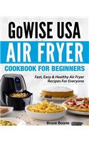 GoWise USA Air Fryer Cookbook For Beginners