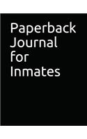 Paperback Journal for Inmates