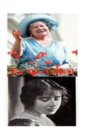 The Queen Mum!: Queen Elizabeth the Queen Mother