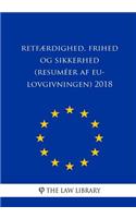Retfærdighed, frihed og sikkerhed (Resuméer af EU-lovgivningen) 2018