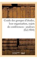 Guide Des Groupes d'Études, Leur Organisation, Sujets de Conférences: Analyses: (Religion)