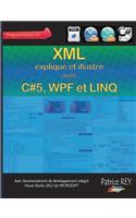 XML avec C#5, WPF et LINQ: (French)