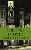 Quand l'étau se resserre
