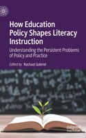 How Education Policy Shapes Literacy Instruction