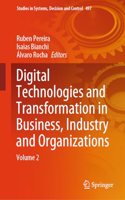Digital Technologies and Transformation in Business, Industry and Organizations