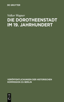 Dorotheenstadt im 19. Jahrhundert