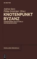 Knotenpunkt Byzanz