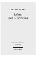 Reform Statt Reformation: Die Kirchenpolitik Herzog Georgs Von Sachsen 1488-1525