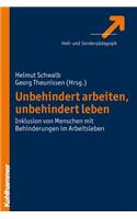 Unbehindert Arbeiten, Unbehindert Leben