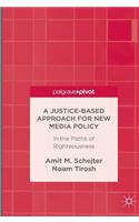 Justice-Based Approach for New Media Policy