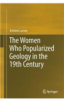Women Who Popularized Geology in the 19th Century