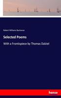 Selected Poems: With a Frontispiece by Thomas Dalziel