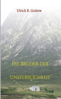 Die Brüder der Unsterblichkeit