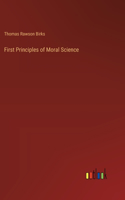 First Principles of Moral Science