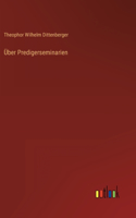 Über Predigerseminarien