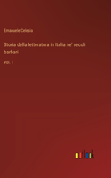 Storia della letteratura in Italia ne' secoli barbari