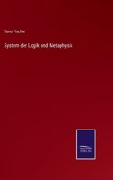 System der Logik und Metaphysik