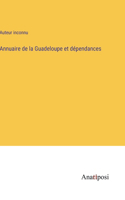 Annuaire de la Guadeloupe et dépendances