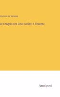 Congrés des Deux-Siciles; A Florence
