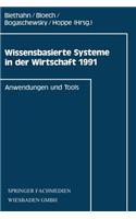 Wissensbasierte Systeme in Der Wirtschaft 1991