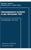 Wissensbasierte Systeme in Der Wirtschaft 1991