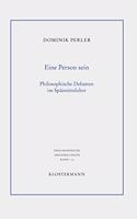 Eine Person Sein. Philosophische Debatten Im Spatmittelalter