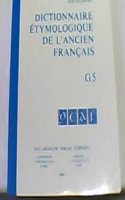 Dictionnaire Etymologique de L Ancien Francais (Deaf). Buchstabe G. Fasc 5