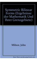 Symmetric Bilinear Forms: (73 Ergebnisse der Mathematik und Ihrer Grenzgebiete. 2. Folge)