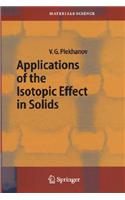 Applications of the Isotopic Effect in Solids