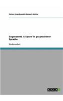 Sogenannte 'Ellipsen' in gesprochener Sprache
