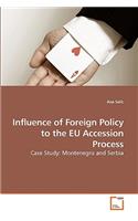 Influence of Foreign Policy to the EU Accession Process