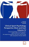Clinical Sport Psychology Perspective West and East Volume IV