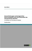 Herausforderungen seniorengerechter Kommunalpolitik unter Gesichtspunkten des demografischen Wandels