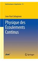 Physique Des Écoulements Continus
