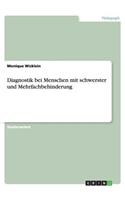 Diagnostik bei Menschen mit schwerster und Mehrfachbehinderung