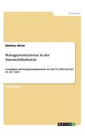 Managementsysteme in der Automobilindustrie: Grundlagen und Intergrationspotenziale der ISO/TS 16949 mit DIN EN ISO 14001