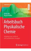 Arbeitsbuch Physikalische Chemie