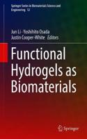 Functional Hydrogels as Biomaterials