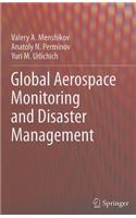 Global Aerospace Monitoring and Disaster Management