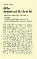 Of the Hundred and fifty-three fish: Identity and enowning in the image of a number On a hidden relationship between the writings of John and the three other Gospels