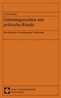 Grundungsmythen Und Politische Rituale